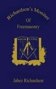 portada Richardson's Moniter Of Freemasonry Hardcover (en Inglés)
