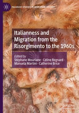 portada Italianness and Migration from the Risorgimento to the 1960s (en Inglés)
