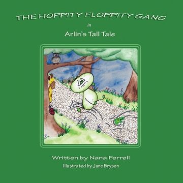 portada Hoppity Floppity Gang in Arlin's Tall Tale (en Inglés)