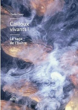 portada Cailloux Vivants, Jours de Fetes! La Saga de l Huitre (en Francés)