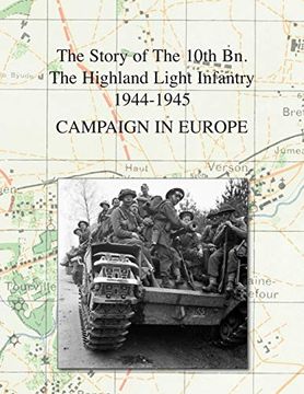portada Campaign in Europe: The Story of the 10Th bn. The Highland Light Infantry (City of Glasgow Regiment) 1944-1945 (en Inglés)