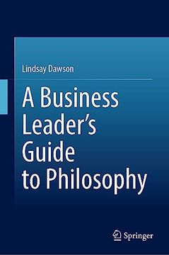 portada A Business Leader's Guide to Philosophy (en Inglés)
