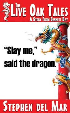portada "Slay me," said the dragon (in English)