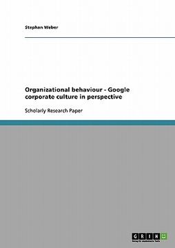 portada organizational behaviour - google corporate culture in perspective (en Inglés)