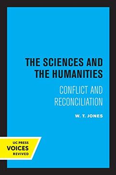 portada The Sciences and the Humanities: Conflict and Reconciliation (en Inglés)