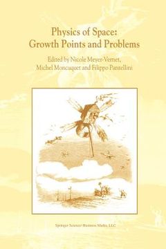 portada Physics of Space: Growth Points and Problems: Proceedings of the Second "Rencontres de l'Observatoire", Observatoire de Paris, Meudon, France