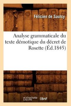 portada Analyse Grammaticale Du Texte Démotique Du Décret de Rosette, (Éd.1845) (en Francés)