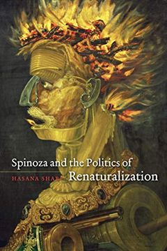 portada Spinoza and the Politics of Renaturalization (en Inglés)