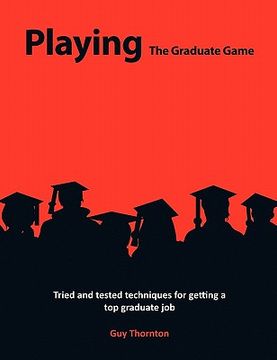 portada playing the graduate game (en Inglés)