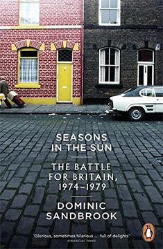 portada Seasons in the Sun: The Battle for Britain, 1974-1979