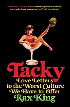 portada Tacky: Love Letters to the Worst Culture We Have to Offer (en Inglés)