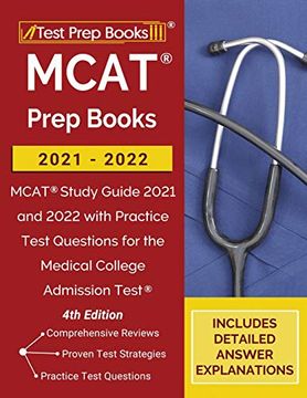 portada Mcat Prep Books 2021-2022: Mcat Study Guide 2021 and 2022 With Practice Test Questions for the Medical College Admission Test [4Th Edition] (en Inglés)