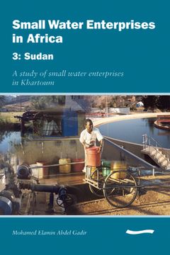 portada Small Water Enterprises in Africa 3 - Sudan: A Study of Small Water Enterprises in Khartoum (in English)