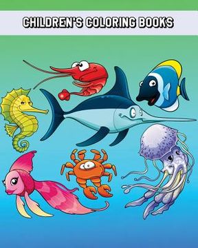 portada Children's Coloring Books: Simple and Adorable Ocean Animal Drawings (Perfect for Kids & Toddlers) (en Inglés)