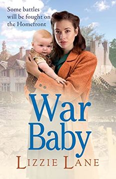 portada War Baby: A Historical Saga you Won'T be Able to put Down by Lizzie Lane (The Sweet Sisters Trilogy, 2) 
