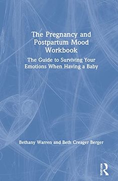 portada The Pregnancy and Postpartum Mood Workbook: The Guide to Surviving Your Emotions When Having a Baby (in English)