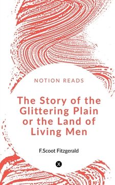 portada The Story of the Glittering Plain or the Land of Living Men (en Inglés)