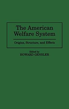 portada The American Welfare System: Origins, Structure, and Effects (en Inglés)