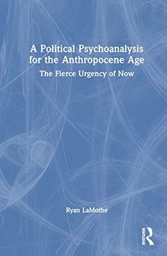 portada A Political Psychoanalysis for the Anthropocene age (en Inglés)