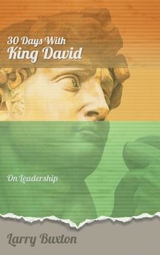 portada Thirty Days With King David: On Leadership