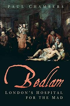 portada Bedlam: London's Hospital for the mad (in English)