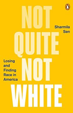 portada Not Quite not White: Losing and Finding Race in America (in English)