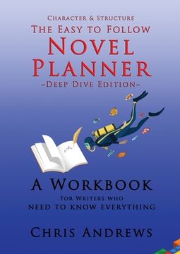 portada Deep Dive Novel Planner: For Writers Who Need To Know Everything (in English)