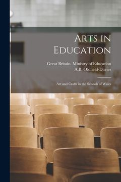 portada Arts in Education: Art and Crafts in the Schools of Wales (in English)