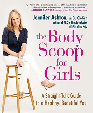 portada The Body Scoop for Girls: A Straight-Talk Guide to a Healthy, Beautiful you 
