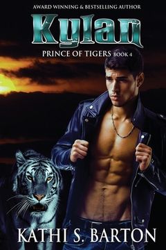 portada Kylan: Prince of Tigers - Paranormal Tiger Shifter Romance (en Inglés)