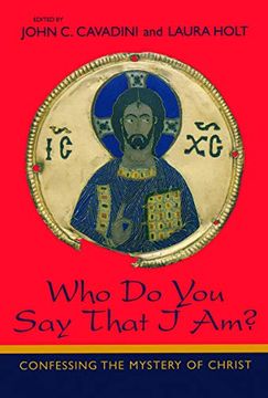 portada Who do you say That i Am? Confessing the Mystery of Christ (en Inglés)