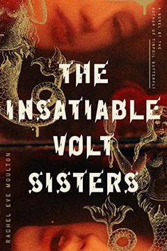 portada The Insatiable Volt Sisters: A Novel (en Inglés)