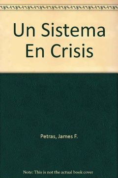 portada Un Sistema en Crisis (en Inglés)