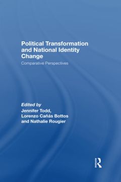 portada Political Transformation and National Identity Change: Comparative Perspectives (Routledge Studies in Nationalism and Ethnicity) (en Inglés)