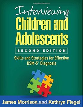 portada Interviewing Children and Adolescents, Second Edition: Skills and Strategies for Effective DSM-5® Diagnosis