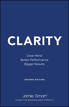 portada Clarity: Clear Mind, Better Performance, Bigger Results (en Inglés)