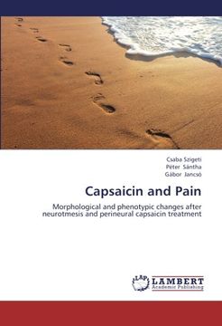 portada Capsaicin and Pain: Morphological and Phenotypic Changes After Neurotmesis and Perineural Capsaicin Treatment (in English)