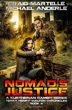 portada Nomad's Justice: A Kurtherian Gambit Series: Volume 6 (Terry Henry Walton Chronicles) (in English)
