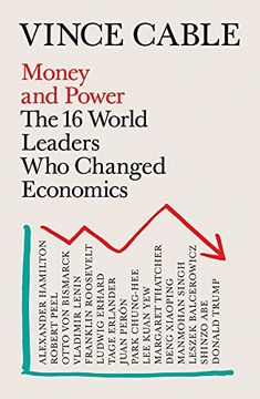 portada Money and Power: The 16 World Leaders who Changed Economics (en Inglés)