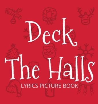 portada Deck the Halls Lyrics Picture Book: Family Christmas Carols, Songs for Kids to Sing (en Inglés)