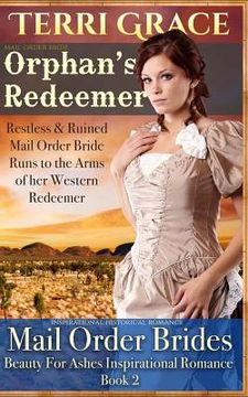 portada Mail Order Bride: Orphan's Redeemer: Inspirational Historical Romance (en Inglés)