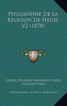 portada philosophie de la religion de hegel v2 (1878) (in English)