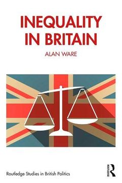 portada Inequality in Britain (Routledge Studies in British p) (en Inglés)