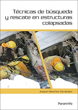 portada Técnicas de Búsqueda y Rescate en Estructuras Colapsadas (in Spanish)