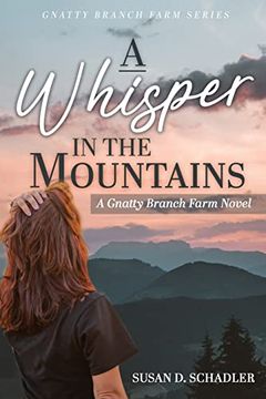 portada A Whisper in the Mountains: A Gnatty Branch Farm Novel (en Inglés)
