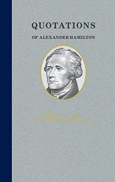 portada Quotations of Alexander Hamilton: Quote/Unquote