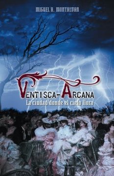 portada Ventisca-Arcana: La Ciudad Donde el Cielo Llora (in Spanish)