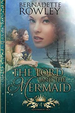 portada The Lord and the Mermaid: An Epic Fantasy Romance Novel (Queenmakers Saga) (in English)