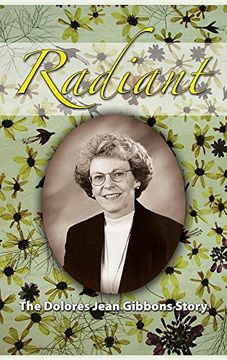 portada Radiant: The Dolores Jean Gibbons Story