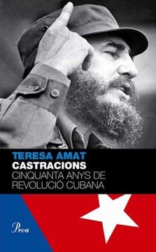 portada Castracions: Cinquanta Anys de Revolució Cubana (Perfils) (in Catalá)